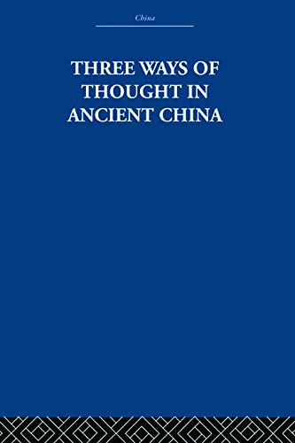 Stock image for Three Ways of Thought in Ancient China for sale by THE SAINT BOOKSTORE