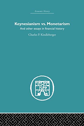 Stock image for Keynesianism vs. Monetarism: And other essays in financial history for sale by Blackwell's