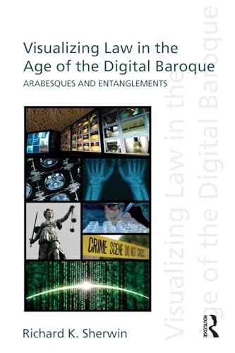 9780415612937: Visualizing law in the age of the digital baroque