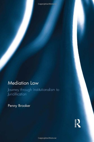 9780415612944: Mediation Law: Journey through Institutionalism to Juridification