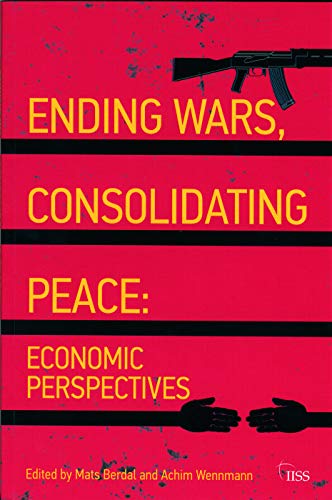Imagen de archivo de Ending Wars, Consolidating Peace: Economic Perspectives : Economic Perspectives a la venta por Better World Books