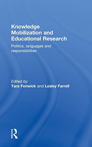 Beispielbild fr Knowledge Mobilization and Educational Research: Politics, languages and responsibilities zum Verkauf von Chiron Media