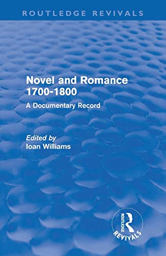 Stock image for Novel and Romance 1700-1800 (Routledge Revivals): A Documentary Record for sale by Chiron Media
