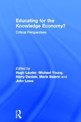 Imagen de archivo de Educating for the Knowledge Economy?: Critical Perspectives a la venta por WorldofBooks