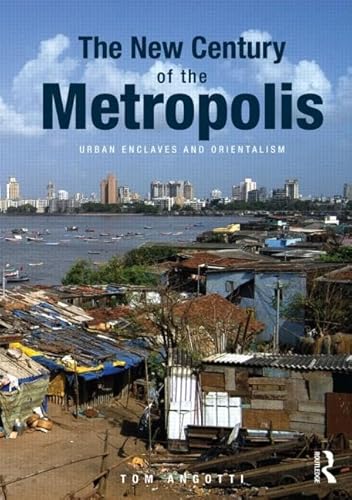 Stock image for The New Century of the Metropolis: Urban Enclaves and Orientalism for sale by WorldofBooks