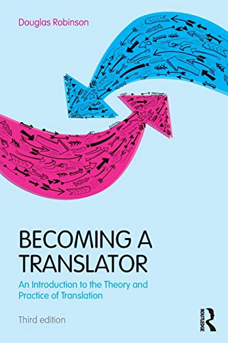 Imagen de archivo de Becoming a Translator: An Introduction to the Theory and Practice of Translation a la venta por ThriftBooks-Atlanta