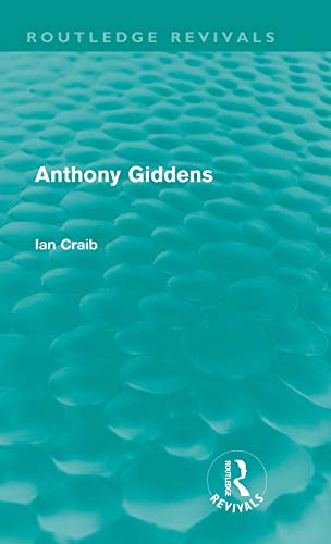 9780415615952: Anthony Giddens (Routledge Revivals)