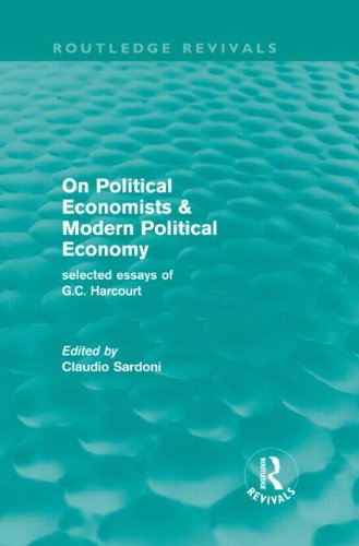 9780415616287: On Political Economists & Modern Political Economy (Routledge Revivals): selected essays of G.C. Harcourt