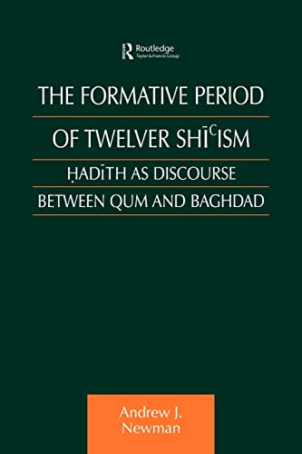 Stock image for The Formative Period of Twelver Shicism (Culture and Civilization in the Middle East) for sale by HPB-Red
