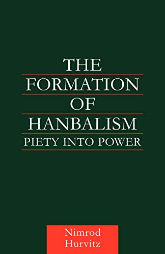 Beispielbild fr The Formation of Hanbalism (Culture and Civilization in the Middle East) zum Verkauf von Chiron Media