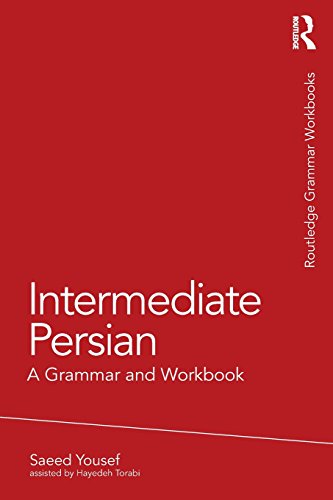 Imagen de archivo de Intermediate Persian: A Grammar and Workbook (Routledge Grammar Workbooks) a la venta por HPB-Red