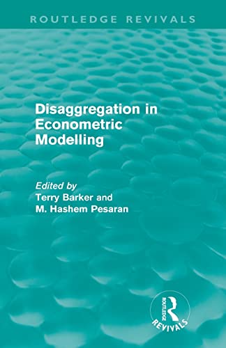 Stock image for Disaggregation in Econometric Modelling (Routledge Revivals) for sale by Blackwell's
