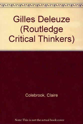 9780415617451: Gilles Deleuze (Routledge Critical Thinkers)