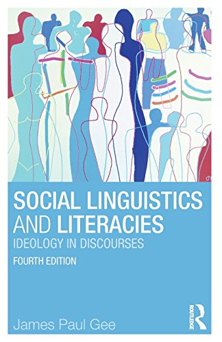 Stock image for Social Linguistics and Literacies: Ideology in Discourses, 4th Edition for sale by Irish Booksellers