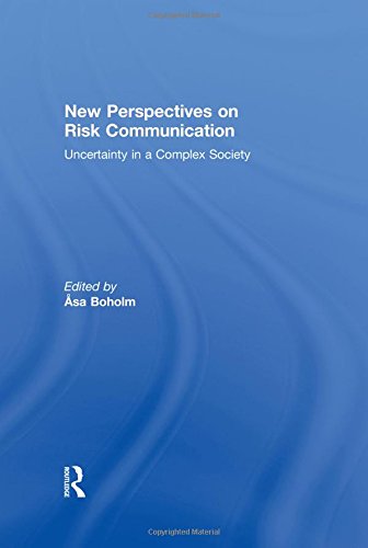 Beispielbild fr New Perspectives on Risk Communication: Uncertainty in a Complex Society zum Verkauf von Chiron Media