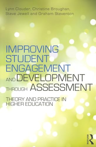 Beispielbild fr IMPROVING STUDENT ENGAGEMENT AND DEVELOPMENT THROUGH ASSESSMENT: THEORY AND PRACTICE IN HIGHER EDUCATION zum Verkauf von Universal Store