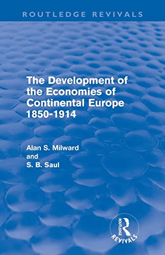 Stock image for The Development of the Economies of Continental Europe 1850-1914 for sale by Blackwell's