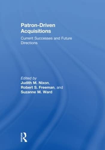 Stock image for Patron-Driven Acquisitions: Current Successes and Future Directions for sale by Chiron Media