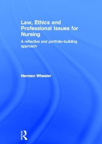 9780415618885: Law, Ethics and Professional Issues for Nursing: A Reflective and Portfolio-Building Approach