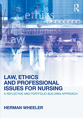 Imagen de archivo de Law, Ethics and Professional Issues for Nursing: A Reflective and Portfolio-Building Approach a la venta por AwesomeBooks