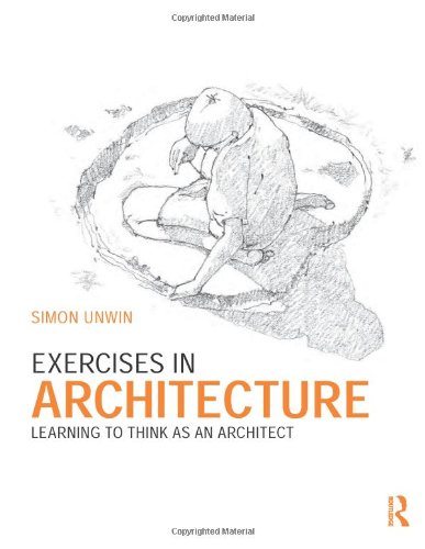 Imagen de archivo de Exercises in Architecture: Learning to Think as an Architect a la venta por SecondSale
