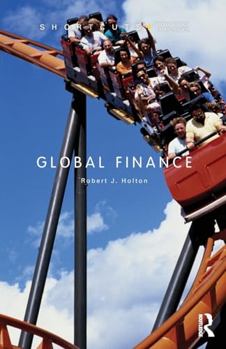 Global Finance (Shortcuts) (9780415619172) by Holton, Robert