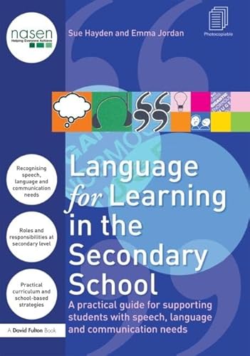 Imagen de archivo de Language for Learning in the Secondary School: A Practical Guide for Supporting Students with Speech, Language and Communication Needs (nasen spotlight) a la venta por Bahamut Media