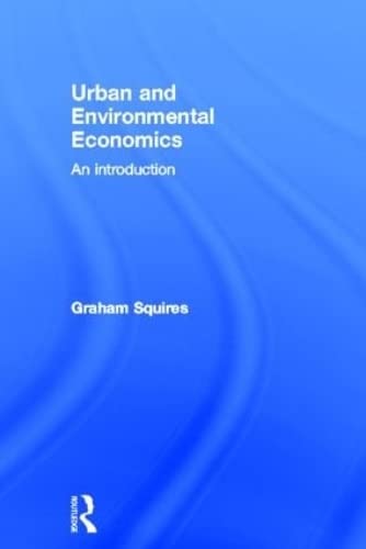 Imagen de archivo de Urban and Environmental Economics: An Introduction a la venta por Chiron Media