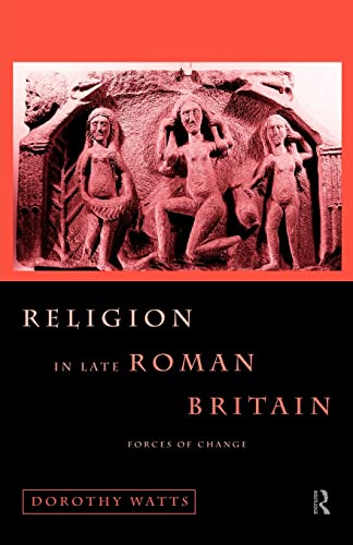 Beispielbild fr Religion in Late Roman Britain : Forces of Change zum Verkauf von Blackwell's