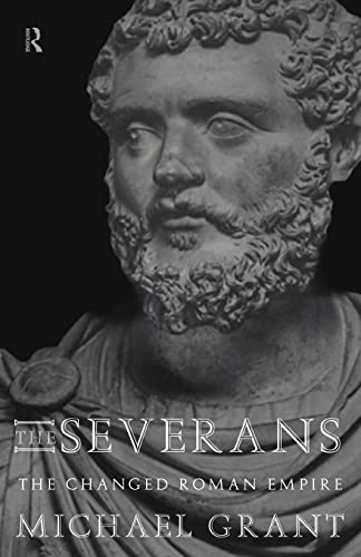 Beispielbild fr The Severans : The Roman Empire Transformed zum Verkauf von Blackwell's
