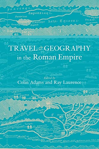 9780415620185: Travel and Geography in the Roman Empire