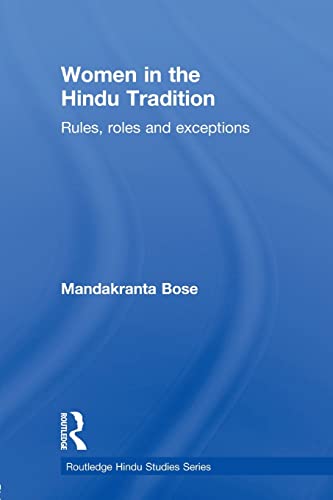 Beispielbild fr Women in the Hindu Tradition: Rules, Roles and Exceptions zum Verkauf von Blackwell's