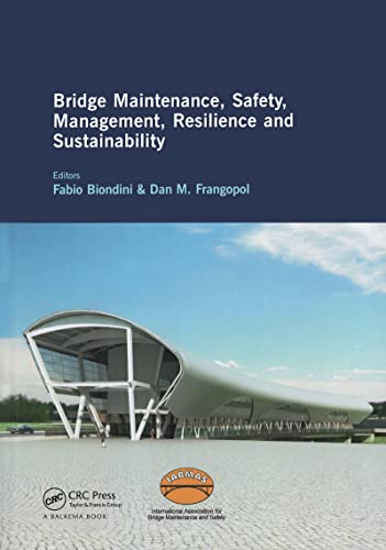 Imagen de archivo de Bridge Maintenance, Safety, Management, Resilience and Sustainability a la venta por Salish Sea Books