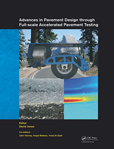 Stock image for Advances in Pavement Design through Full-scale Accelerated Pavement Testing for sale by Chiron Media
