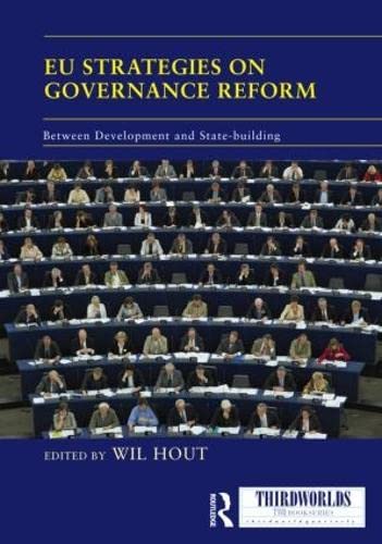 Imagen de archivo de EU Strategies on Governance Reform: Between Development and State-building (ThirdWorlds) a la venta por Chiron Media