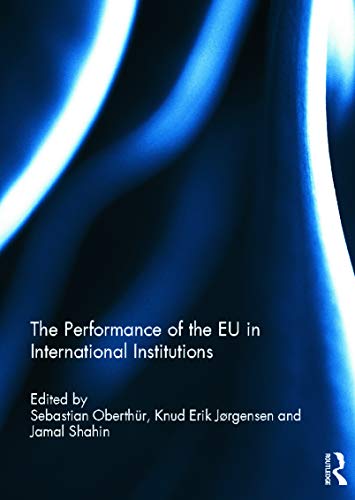 9780415622394: The Performance of the EU in International Institutions (Journal of European Integration Special Issues)