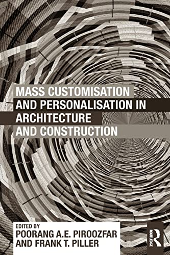 Stock image for Mass Customisation and Personalisation in Architecture and Construction for sale by Blackwell's