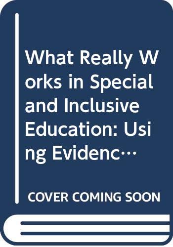 What Really Works in Special and Inclusive Education Using Evidence-Based Teaching Strategies (9780415623230) by MITCHELL, DAVID