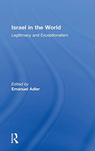 Imagen de archivo de Israel in the World: Legitimacy and Exceptionalism a la venta por Chiron Media