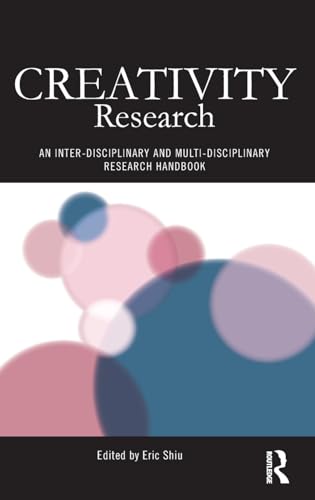 9780415624565: Creativity Research: An Inter-Disciplinary and Multi-Disciplinary Research Handbook: 34 (Routledge Studies in Innovation, Organizations and Technology)