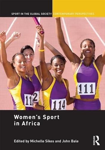 Stock image for Women?s Sport in Africa (Sport in the Global Society - Contemporary Perspectives) for sale by Reuseabook