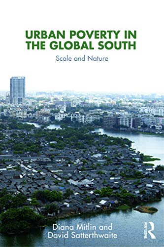Imagen de archivo de Urban Poverty in the Global South: Scale and Nature a la venta por Chiron Media