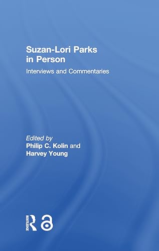 Imagen de archivo de Suzan-Lori Parks in Person: Interviews and Commentaries a la venta por Chiron Media