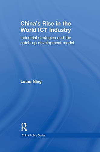 Stock image for China's rise in the world ict industry (China Policy Series) for sale by Chiron Media