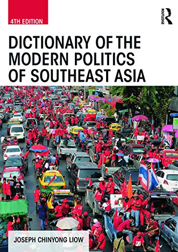 9780415625326: Dictionary of the Modern Politics of Southeast Asia (Politics in Asia)