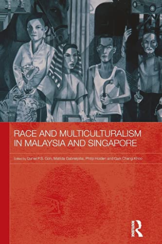 Stock image for Race and Multiculturalism in Malaysia and Singapore for sale by Revaluation Books