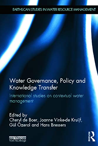 Beispielbild fr Water Governance, Policy and Knowledge Transfer: International Studies on Contextual Water Management (Earthscan Studies in Water Resource Management) zum Verkauf von Chiron Media