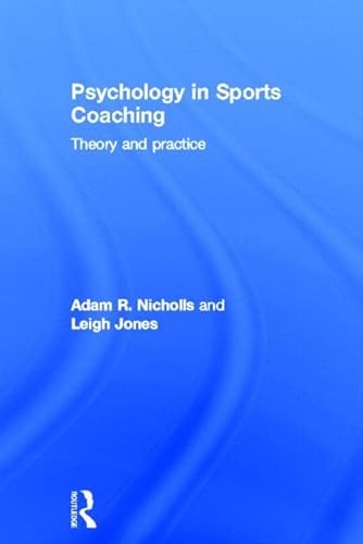 9780415625982: Psychology in Sports Coaching: Theory and Practice