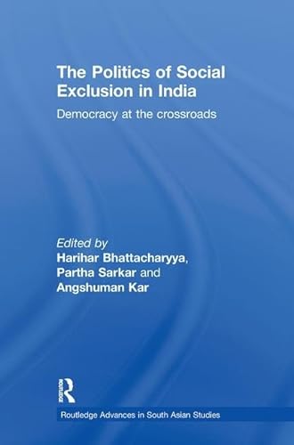 Beispielbild fr The Politics of Social Exclusion in India: Democracy at the Crossroads zum Verkauf von Revaluation Books