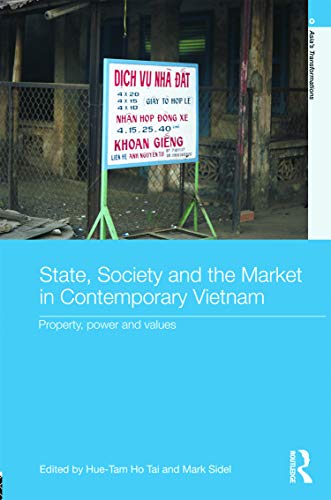 Imagen de archivo de State, Society and the Market in Contemporary Vietnam: Property, Power and Values (Asia's Transformations) a la venta por Chiron Media